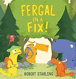 Fergal in a Fix! by Robert Starling
