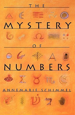 The Mystery of Numbers by Annemarie Schimmel