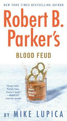 Robert B. Parker's Blood Feud by Mike Lupica