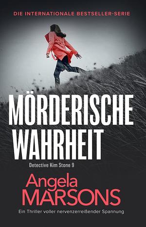 Mörderische Wahrheit by Angela Marsons