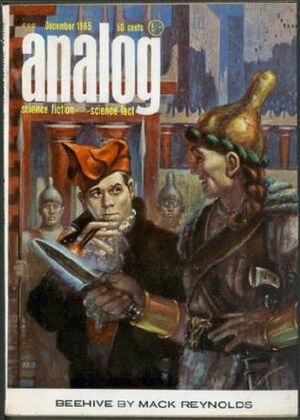 Analog Science Fiction and Fact, 1965 December by Patrick Meadows, Mack Reynolds, Edward C. Walterscheid, Gordon R. Dickson, Joe Poyer, John W. Campbell Jr.