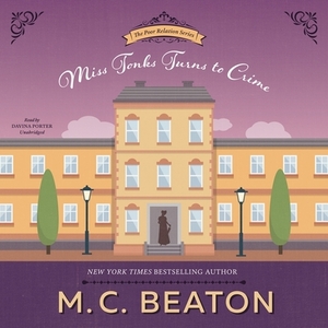 Miss Tonks Turns to Crime by M.C. Beaton