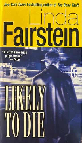 Likely To Die by Linda Fairstein