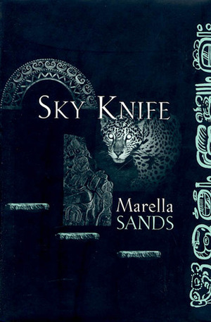 Sky Knife by Marella Sands