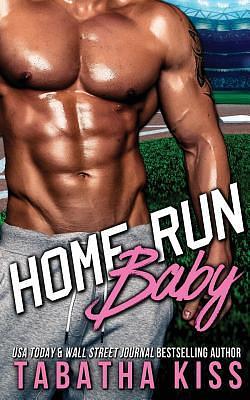 Home Run Baby by Tabatha Kiss