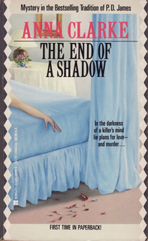 The End of the Shadow by Anna Clarke