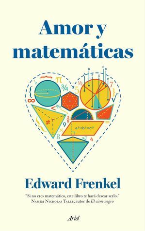 Amor y matemáticas by Edward Frenkel, Joan Andreano Weyland