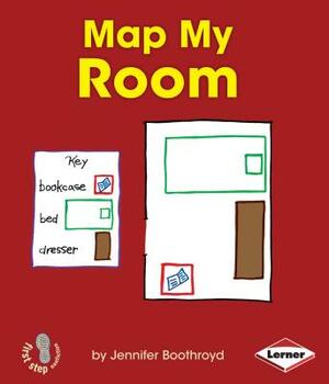 Map My Room by Jennifer Boothroyd