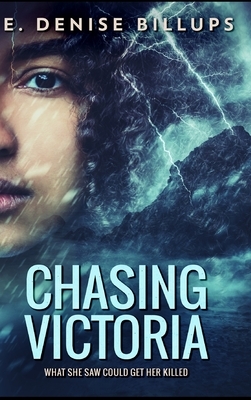 Chasing Victoria by E. Denise Billups