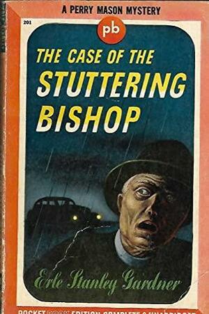 The Case Of The Stuttering Bishop by Erle Stanley Gardner