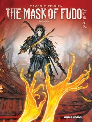 The Mask of Fudo 2: Book 2 by Saverio Tenuta