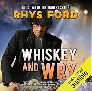 Whiskey and Wry by Rhys Ford