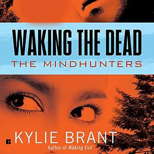 Waking the Dead by Kylie Brant