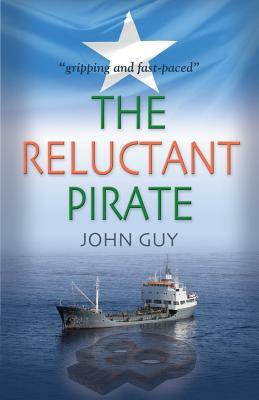 The Reluctant Pirate by John Guy