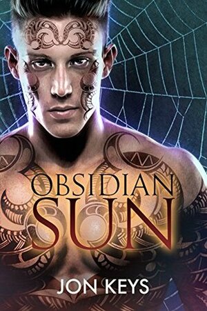 Obsidian Sun by Jon Keys