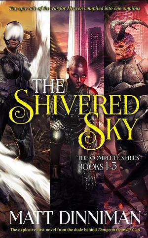 The Shivered Sky: The Complete Series by Matt Dinniman
