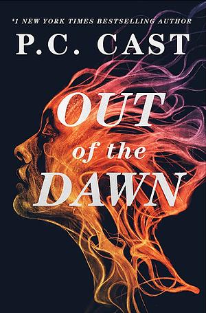 Out of the Dawn by P.C. Cast
