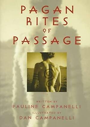 Pagan Rites of Passage by Pauline Campanelli