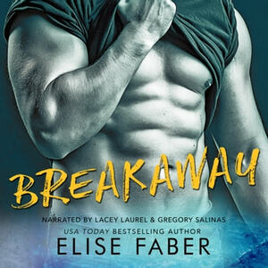 Breakaway by Elise Faber