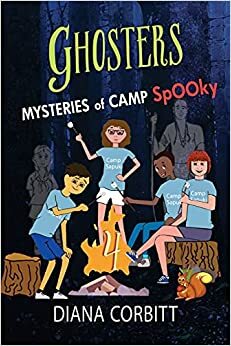 Ghosters 4: Mysteries of Camp Spooky by Diana Corbitt