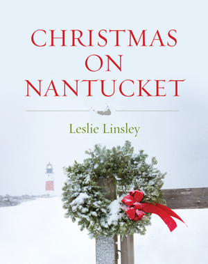 Christmas on Nantucket by Leslie Linsley