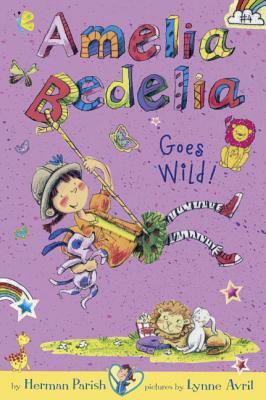 Amelia Bedelia Goes Wild! by Herman Parish