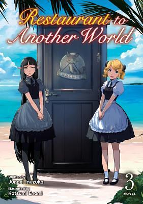 Restaurant to Another World (Light Novel) Vol. 3 by Junpei Inuzuka