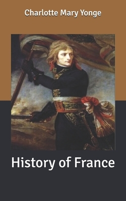 History of France by Charlotte Mary Yonge