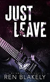 Just Leave by B. Lybaek, Ren Blakely