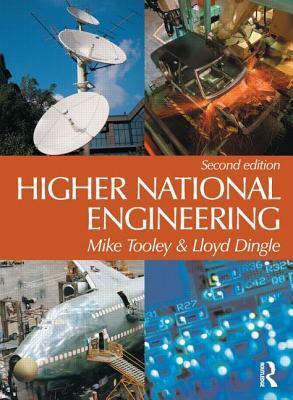 Higher National Engineering by Lloyd Dingle, Michael H. Tooley