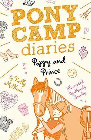 Pony Camp Diaries 2 Poppy & Prince by Kelly McKain, Mandy Stanley