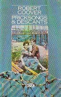 Pricksongs & Descants by Robert Coover