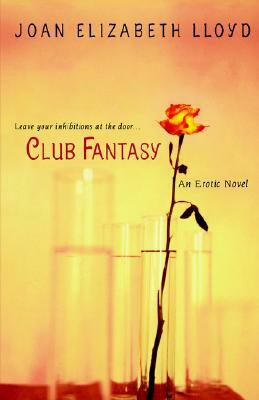 Club Fantasy by Joan Elizabeth Lloyd