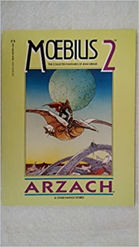Moebius 2: Arzach and Other Fantasy Stories by Mœbius