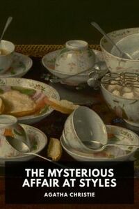 The Mysterious Affair at Styles by Agatha Christie