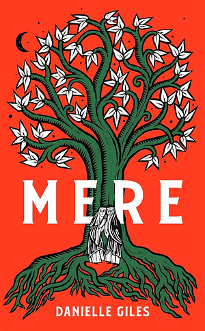 Mere by Danielle Giles