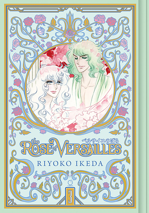 The Rose of Versailles Volume 3 by Riyoko Ikeda