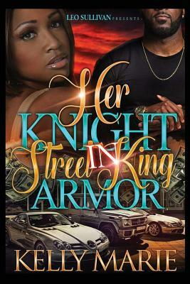 Her Knight In Street King Armor by Kelly Marie