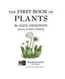 The First Book of Plants by Alice Dickinson, Paul Wenck