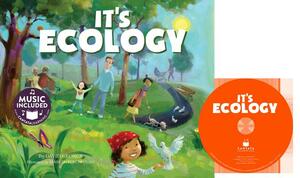 It's Ecology [With CD (Audio)] by Wes Schuck