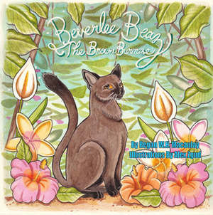 Beverlee Beaz the Brown Burmese by Regan W.H. Macaulay