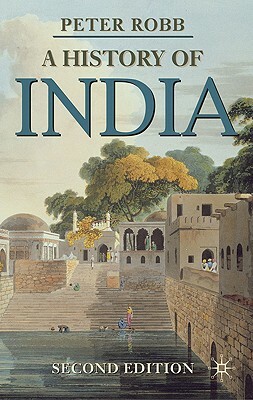 A History of India by Peter Robb