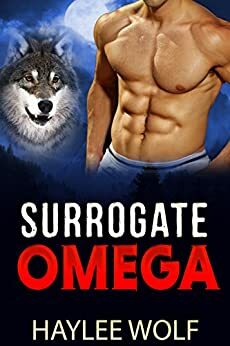 Surrogate Omega by Haylee Wolf