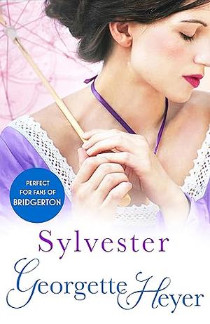 Sylvester by Georgette Heyer