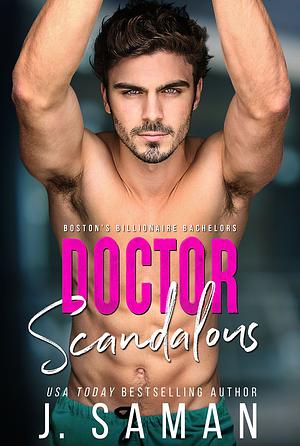 Doctor Scandalous by J. Saman