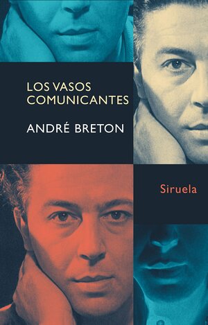 Los Vasos Comunicantes by André Breton