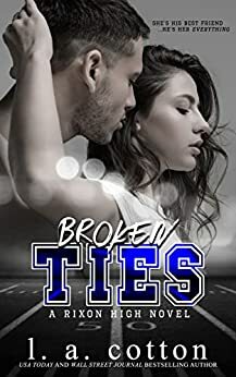 Broken Ties by L.A. Cotton