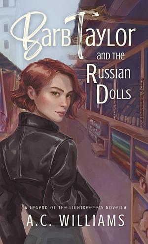 Barb Taylor and the Russian Dolls  by A. C. Williams