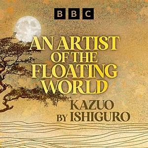 An Artist of the Floating World by Kazuo Ishiguro