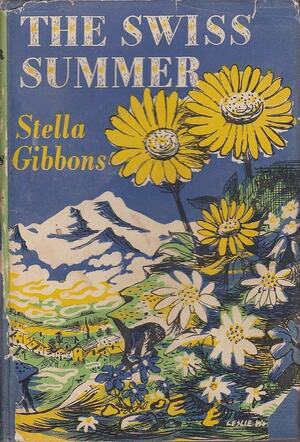 The Swiss Summer by Stella Gibbons